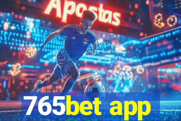 765bet app